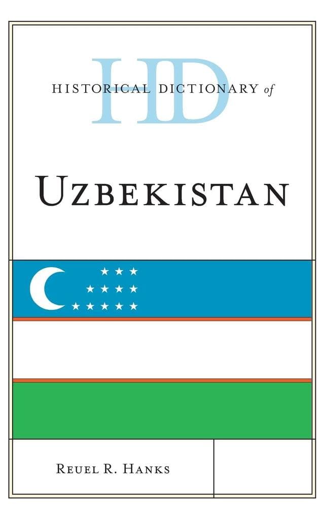 Historical Dictionary of Uzbekistan