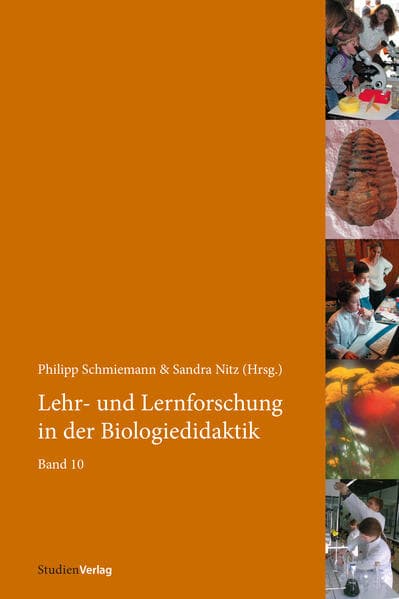 Lehr- und Lernforschung in der Biologiedidaktik: Band 10