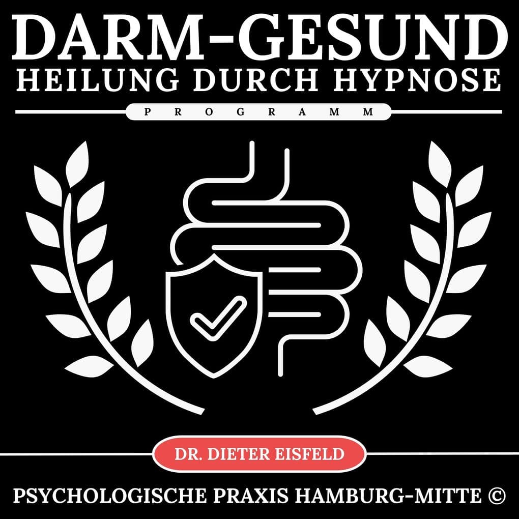 Darm-Gesund-Programm - Heilung durch Hypnose