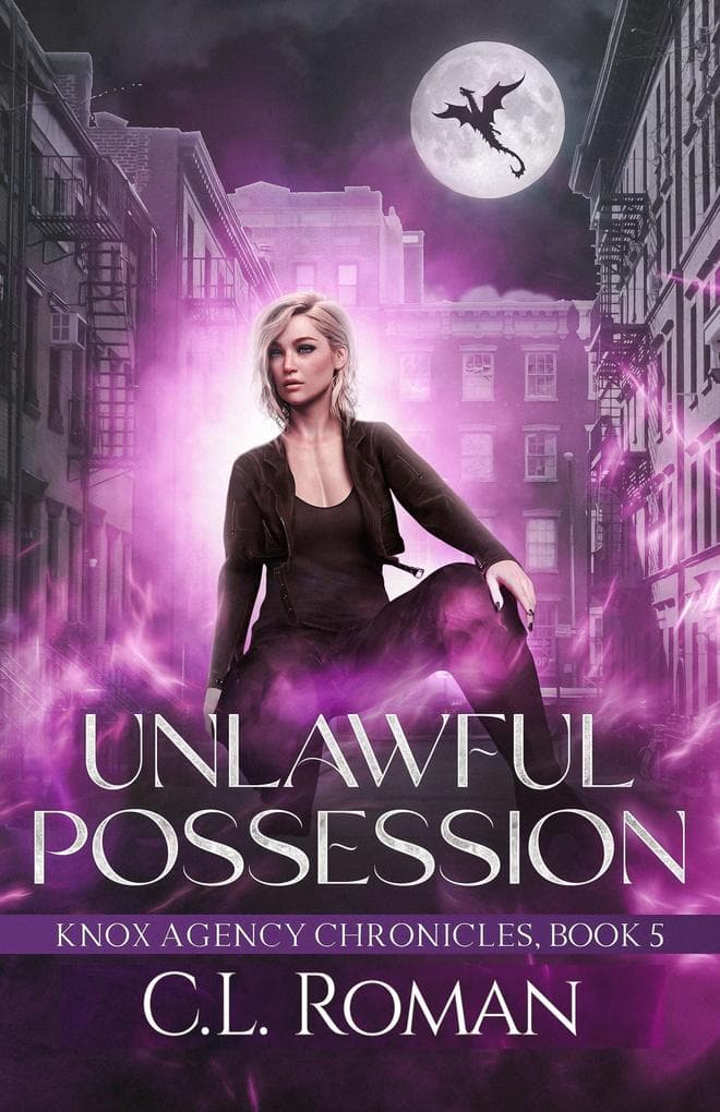 Unlawful Possession (The Knox Agency Chronicles)