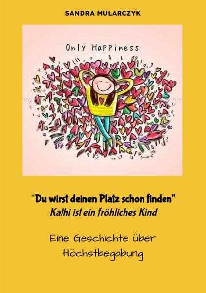 Du wirst deinen Weg schon finden- Kathi ist ein fröhliches Kind