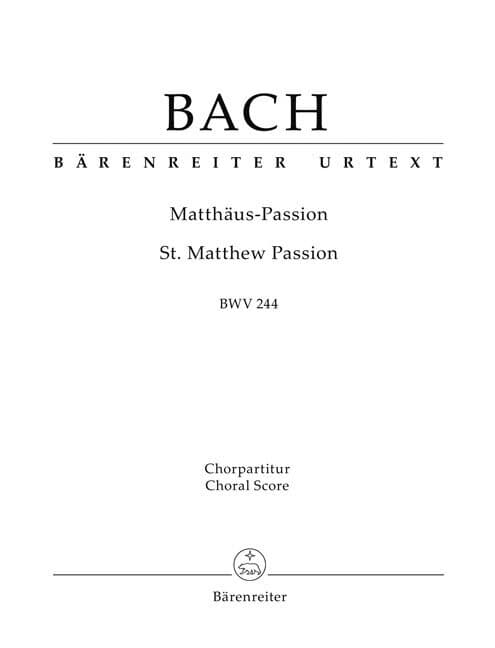 Matthäus-Passion (St. Matthew Passion) BWV 244