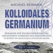 KOLLOIDALES GERMANIUM [Rife & Solfeggio]