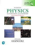 Physics for Scientists & Engineers with Modern Physics, Global Edition