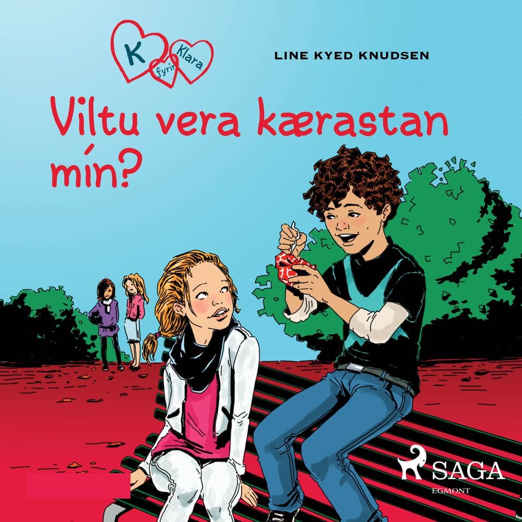 K fyrir Klara 2 Viltu vera kærastan mín?