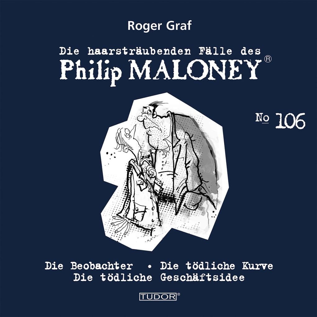 Die haarsträubenden Fälle des Philip Maloney, No.106