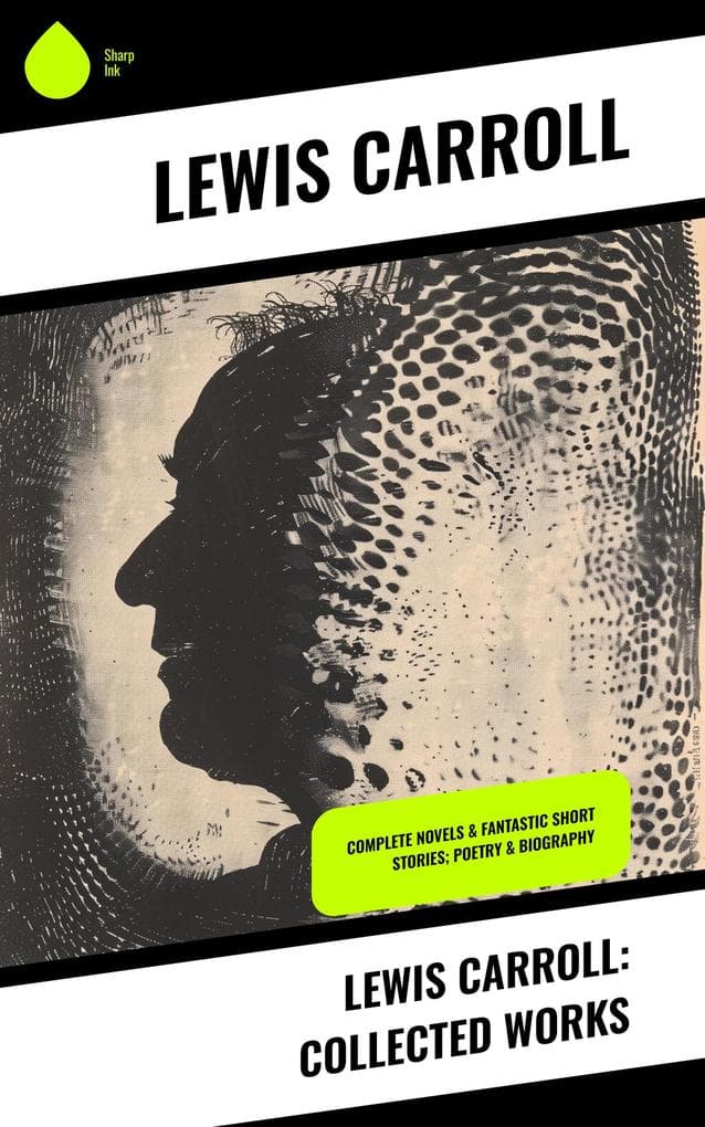 Lewis Carroll: Collected Works