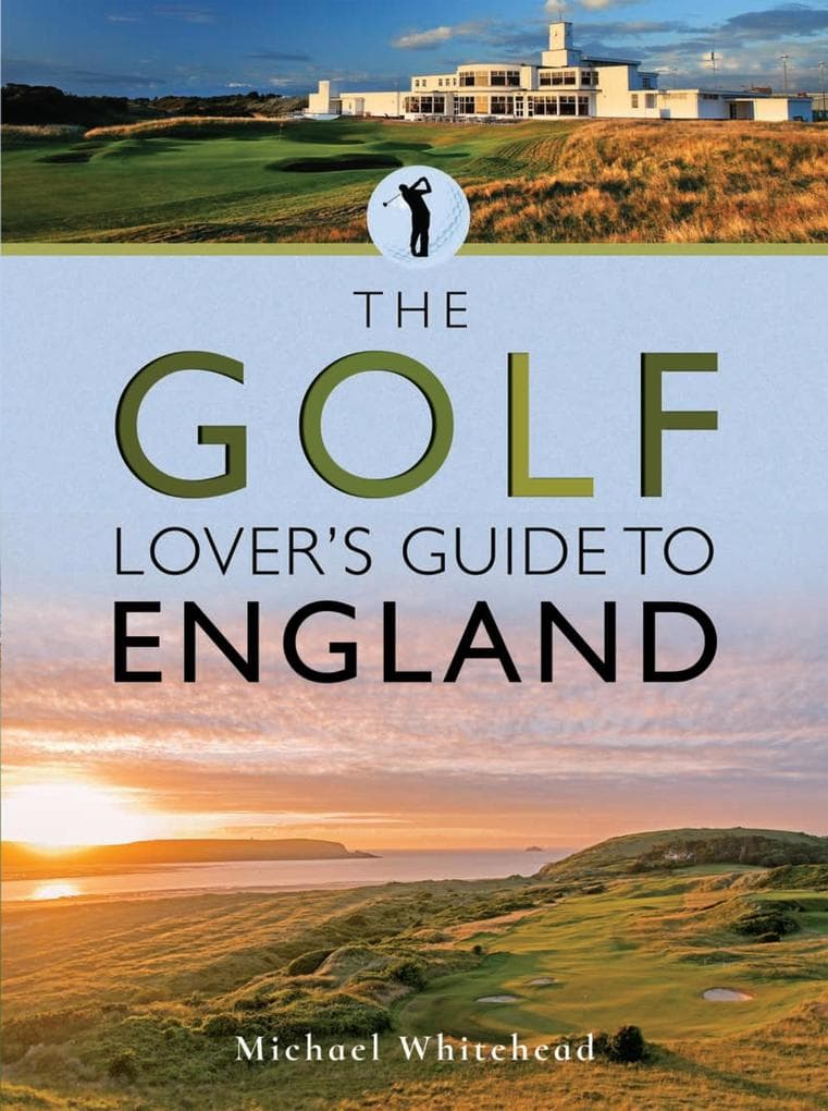 Golf Lover's Guide to England