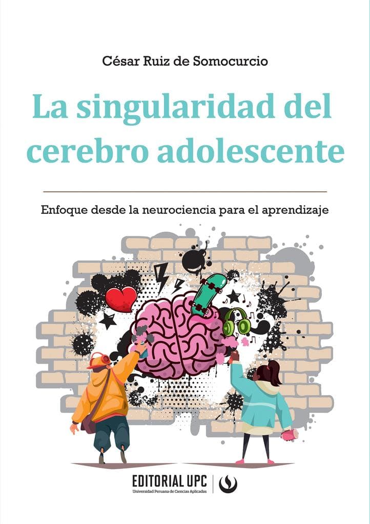 La singularidad del cerebro adolescente: Enfoque desde la neurociencia para el aprendizaje