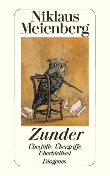 Zunder: Überfälle, Übergriffe, Überbleibsel