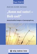 Praxis TEACCH:  Komm mal runter! - Bleib cool!