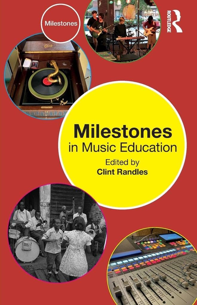 Milestones in Music Education