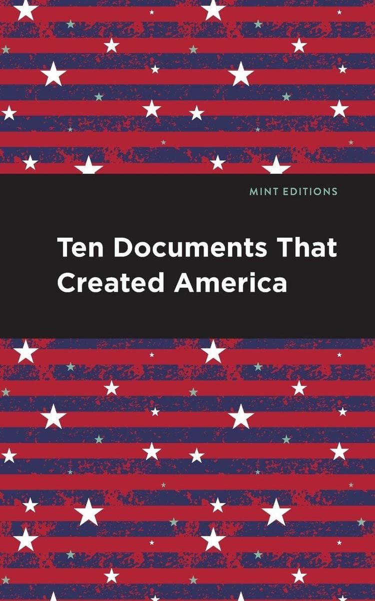Ten Documents That Created America