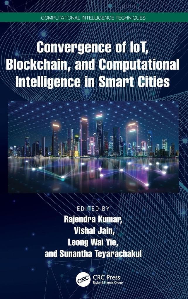 Convergence of IoT, Blockchain, and Computational Intelligence in Smart Cities