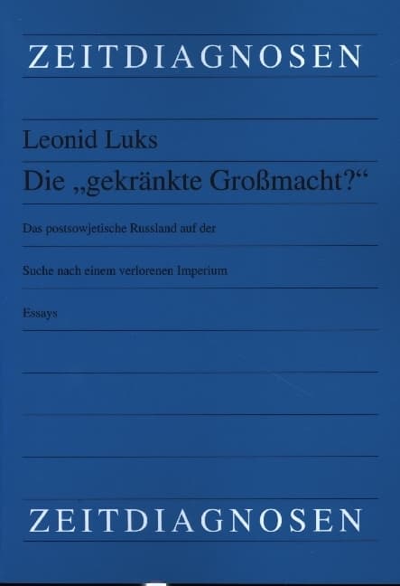 Die "gekränkte Großmacht?"