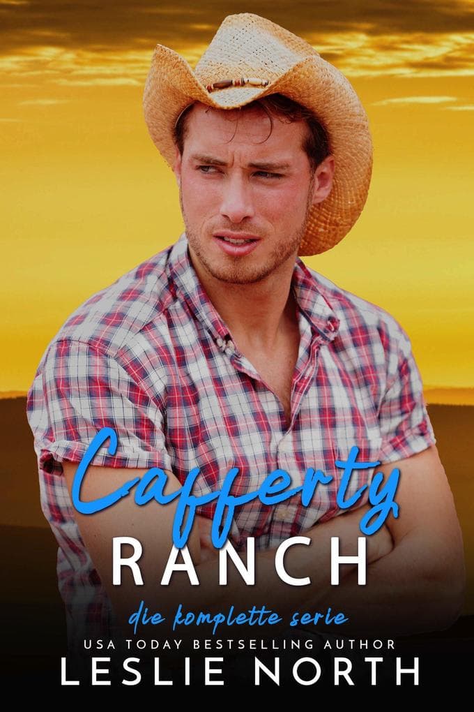 Cafferty Ranch: Die Komplette Serie (Cafferty Ranch Serie)