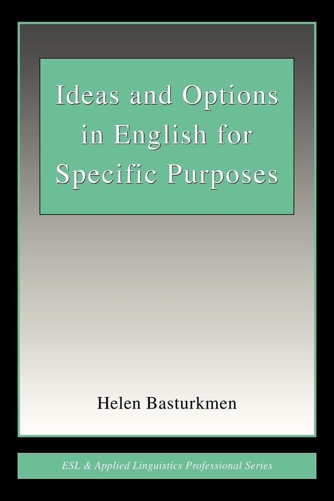 Ideas and Options in English for Specific Purposes