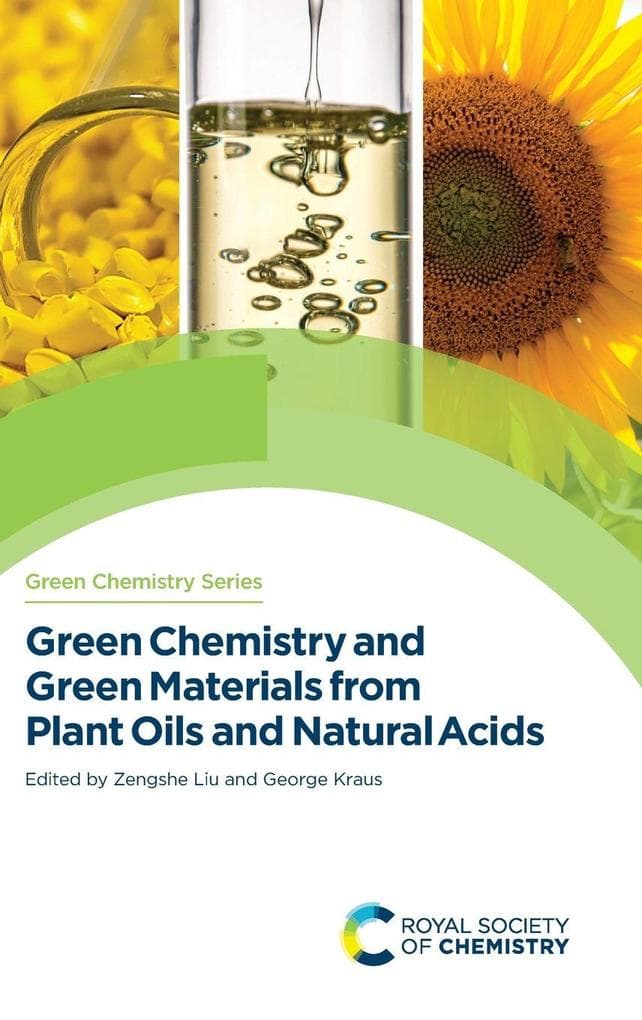 Green Chemistry and Green Materials from Plant Oils and Natural Acids