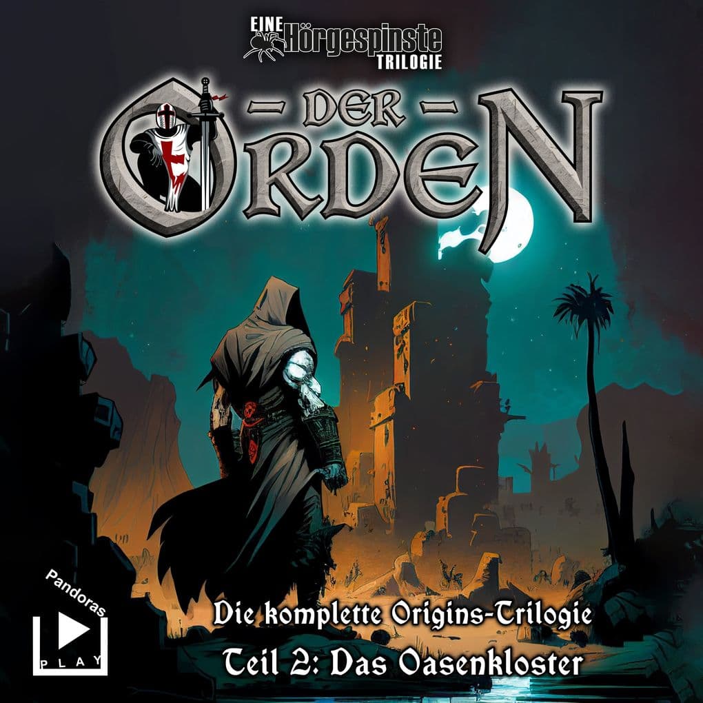 Hörgespinste Trilogie: Der Orden Origins 02 Das Oasenkloster