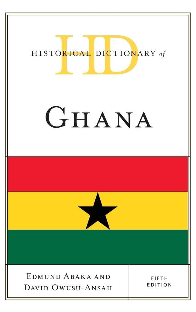Historical Dictionary of Ghana