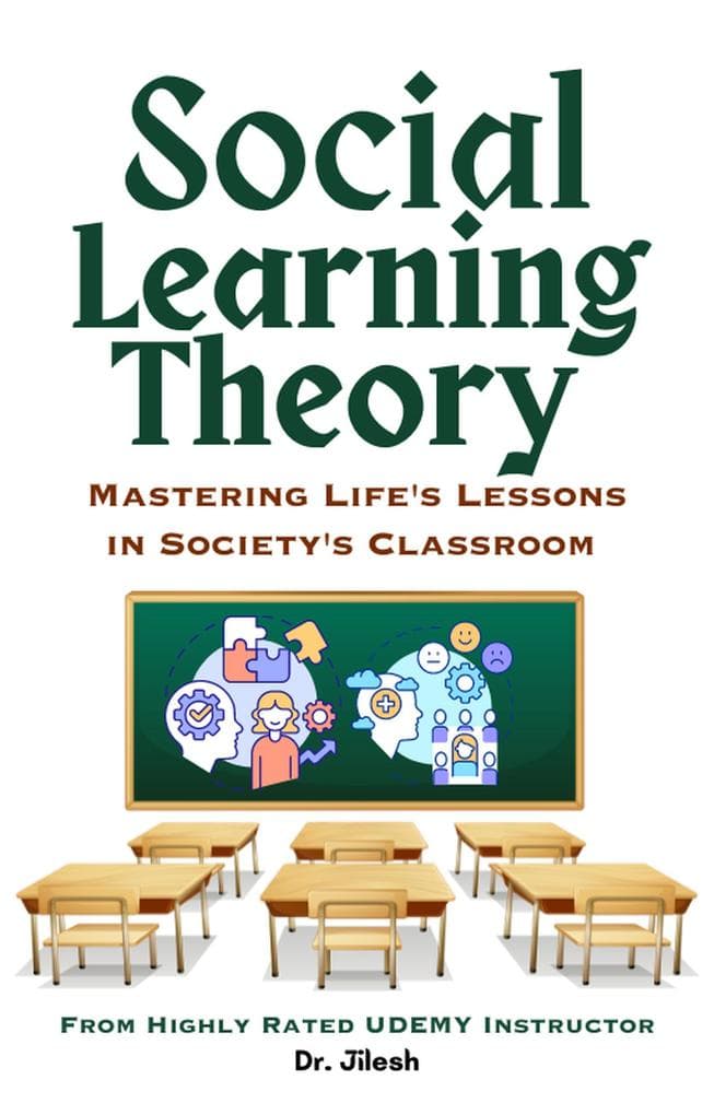 Social Learning Theory: Mastering Life's Lessons in Society's Classroom (Psychology)