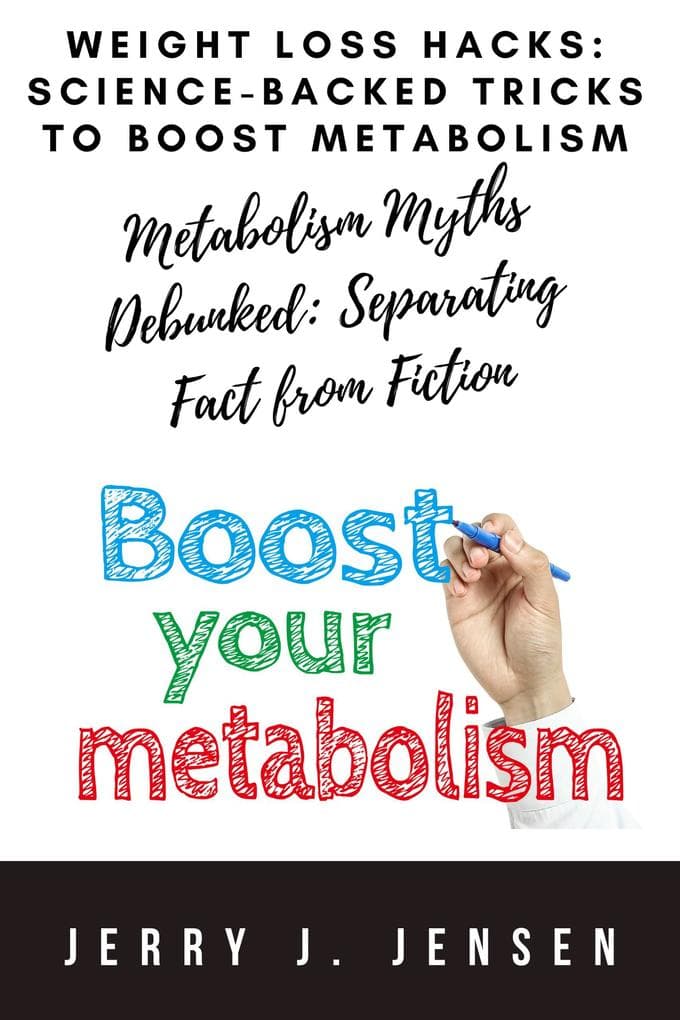 Weight Loss Hacks: Science-Backed Tricks to Boost Metabolism (fitness, #3)