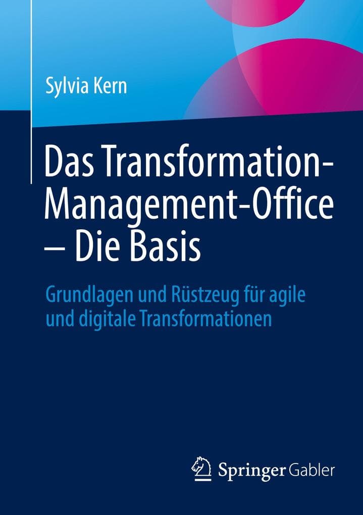 Das Transformation-Management-Office - Die Basis