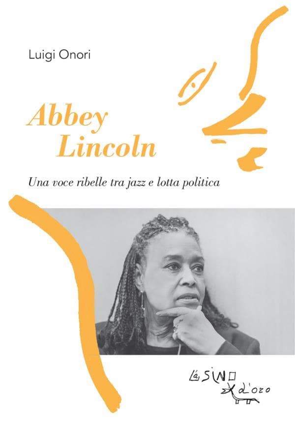 Abbey Lincoln: Una voce ribelle tra jazz e lotta politica