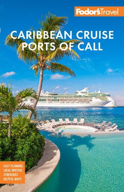 Fodor''s Caribbean Cruise Ports of Call