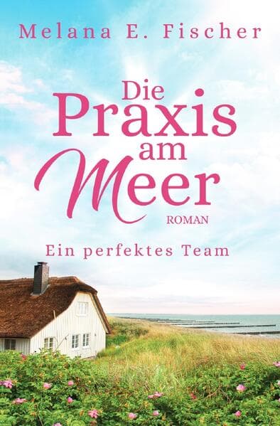 Die Praxis am Meer - Ein perfektes Team