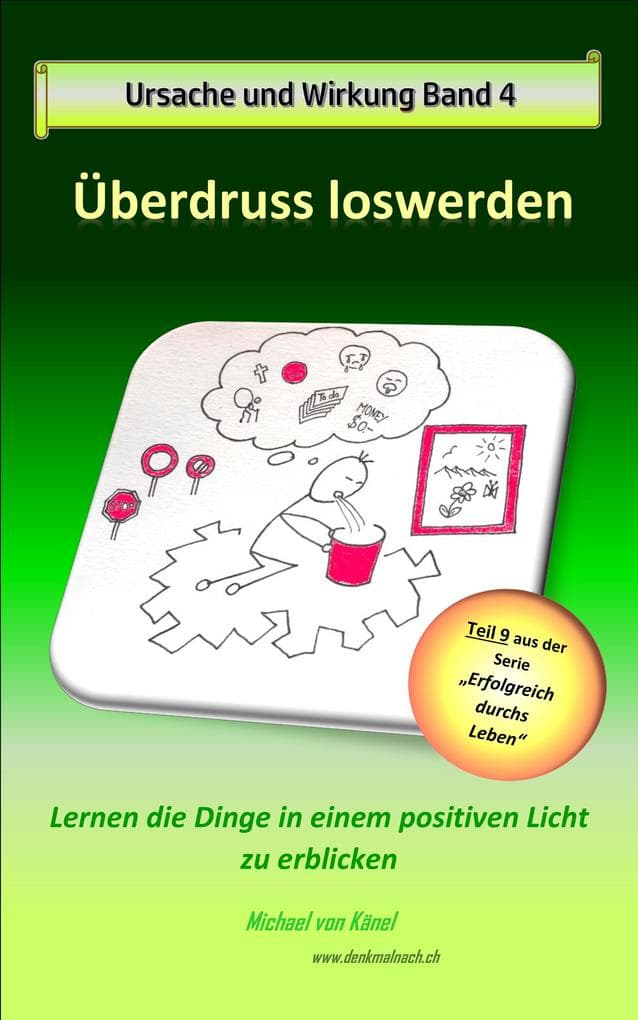 Ursache und Wirkung - Band 4: Überdruss loswerden