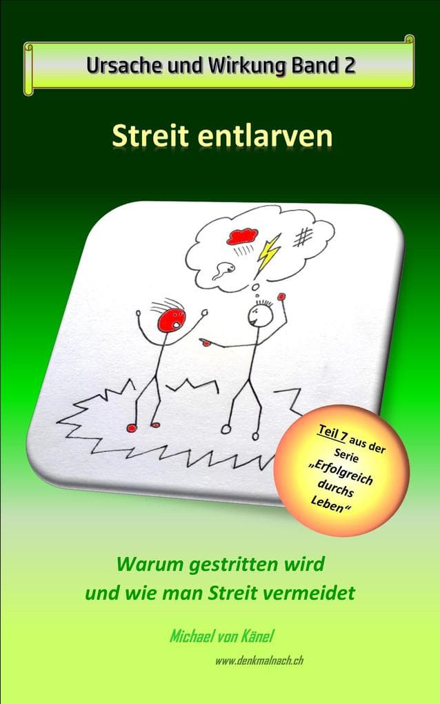 Ursache und Wirkung - Band 2: Streit entlarven