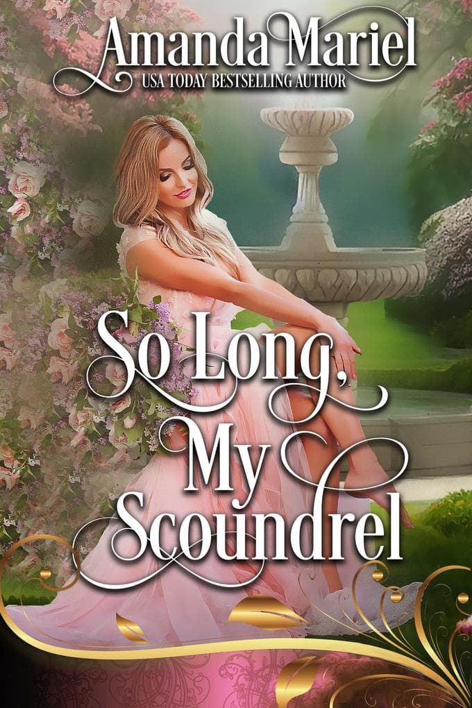 So Long, My Scoundrel: Regency Hearts Aflame (Revenge of the Wallflowers, #25)