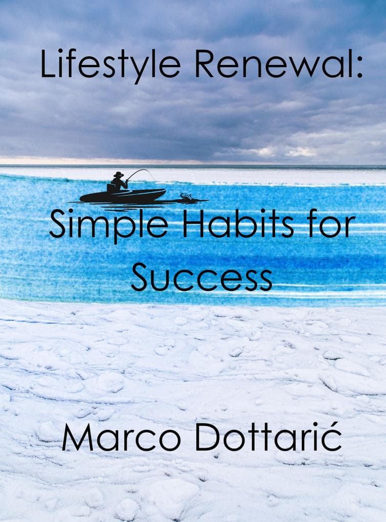 Lifestyle Renewal: Simple Habits for Success (Psychology)