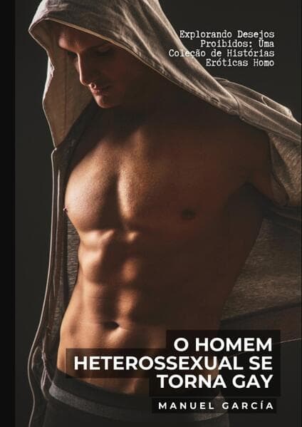 O Homem Heterossexual se torna Gay