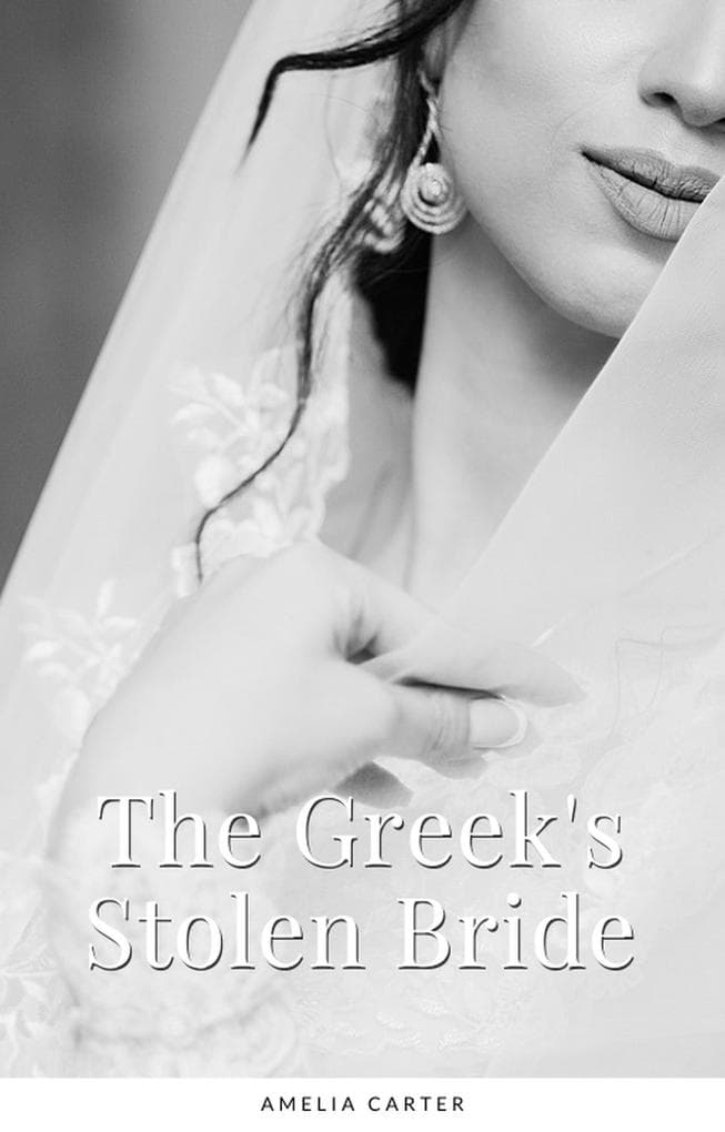 The Greek's Stolen Bride (Alpha Greek Romance, #2)