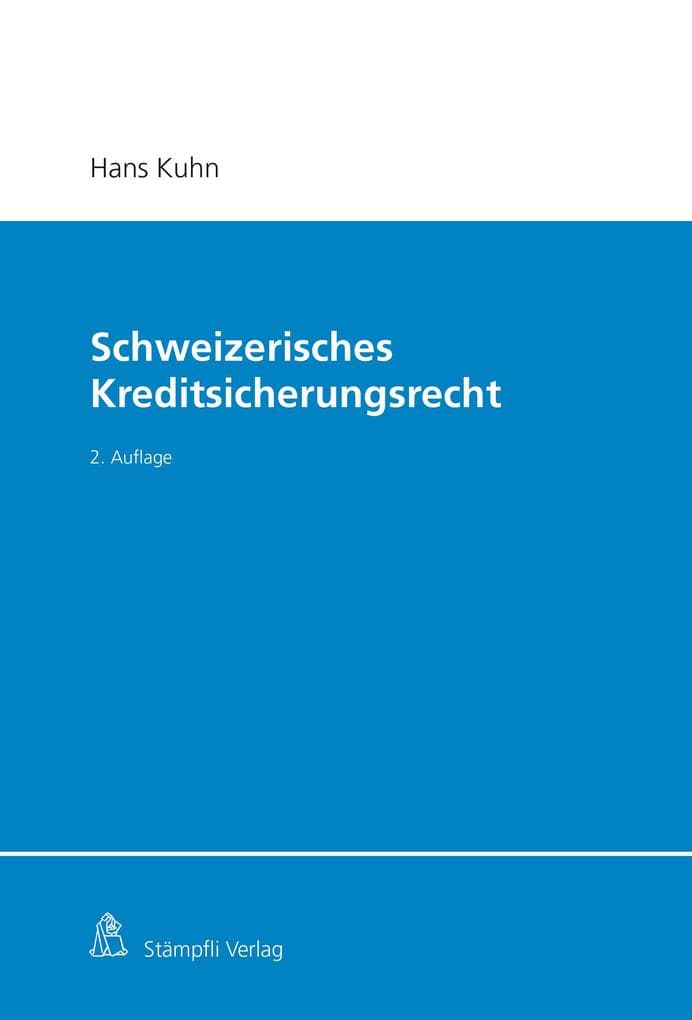 Schweizerisches Kreditsicherungsrecht