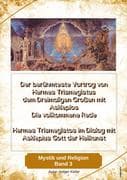 Der berühmteste Vortrag von Hermes Trismegistus dem Dreimaligen Großen mit Asklepios - Die vollkomme