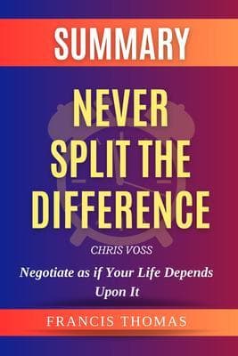 Never Split The Difference