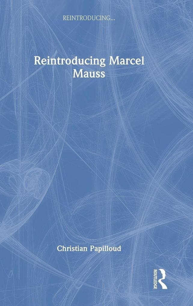 Reintroducing Marcel Mauss