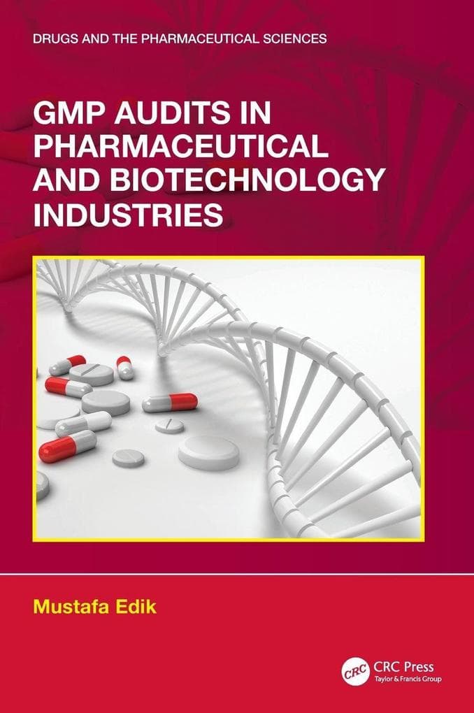 GMP Audits in Pharmaceutical and Biotechnology Industries