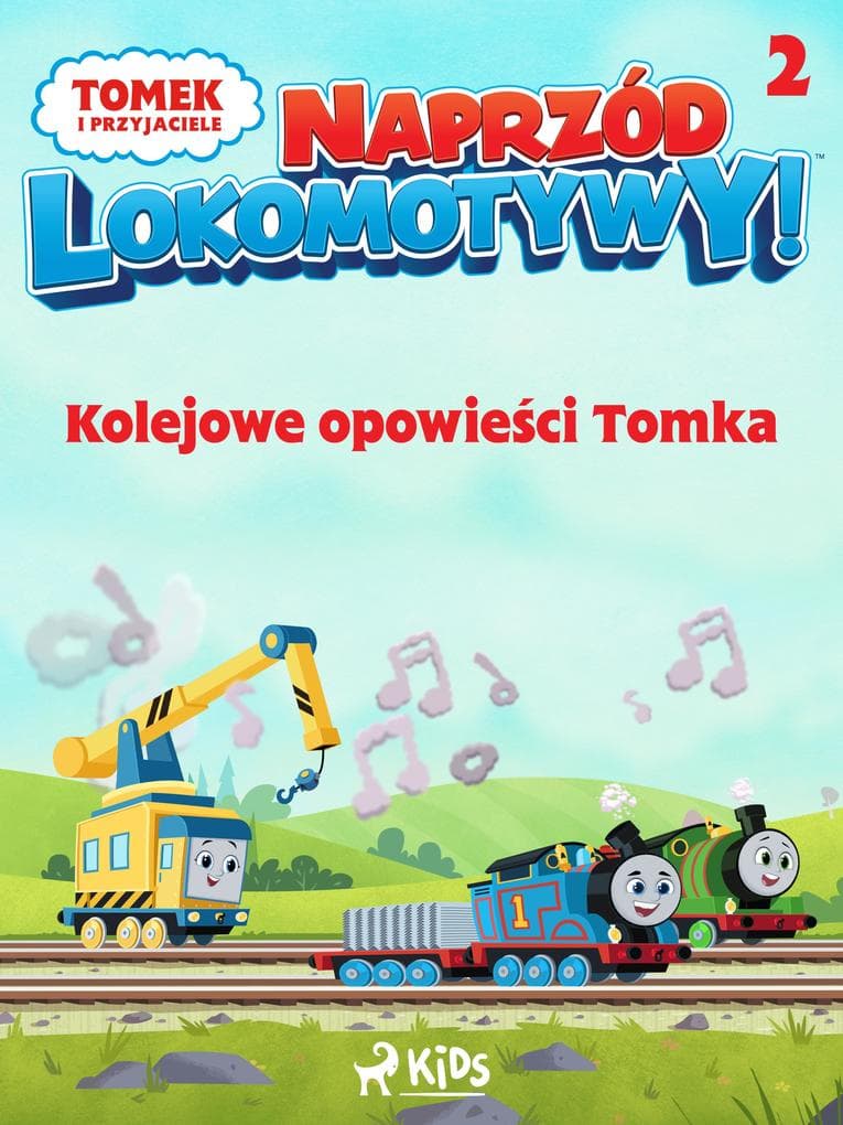 Tomek i przyjaciele - Naprzód lokomotywy - Kolejowe opowiesci Tomka 2