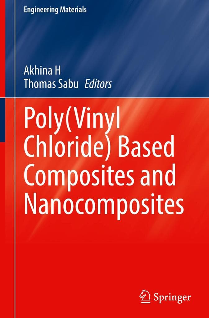 Poly(Vinyl Chloride) Based Composites and Nanocomposites