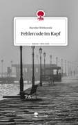 Fehlercode im Kopf. Life is a Story - story.one