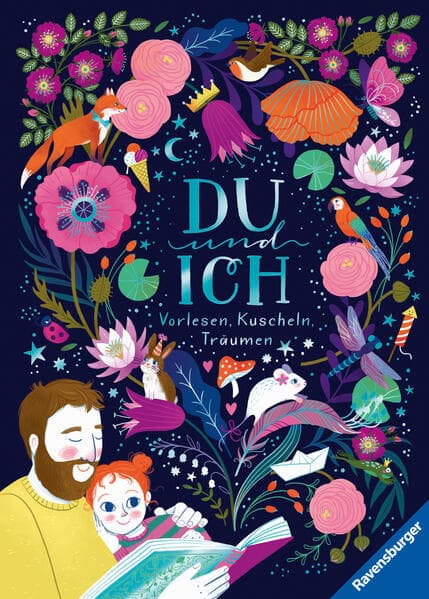 1. Laura Rosendorfer, Andrea Schütze: Du und Ich - Vorlesen, Kuscheln, Träumen