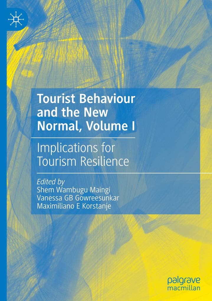 Tourist Behaviour and the New Normal, Volume I