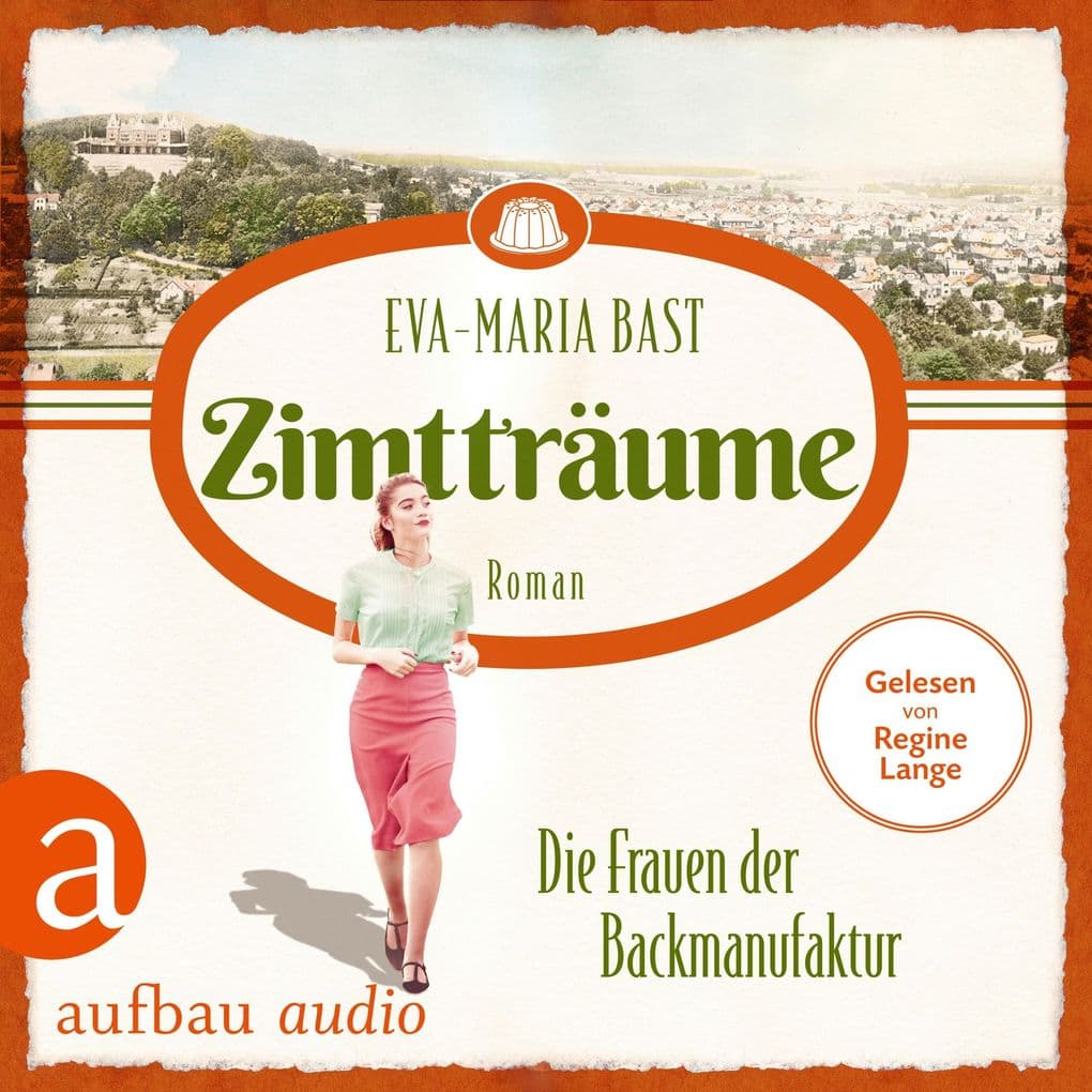 Zimtträume - Die Frauen der Backmanufaktur