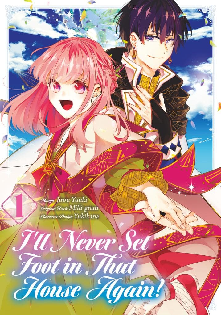 I'll Never Set Foot in That House Again! (Manga) Volume 1