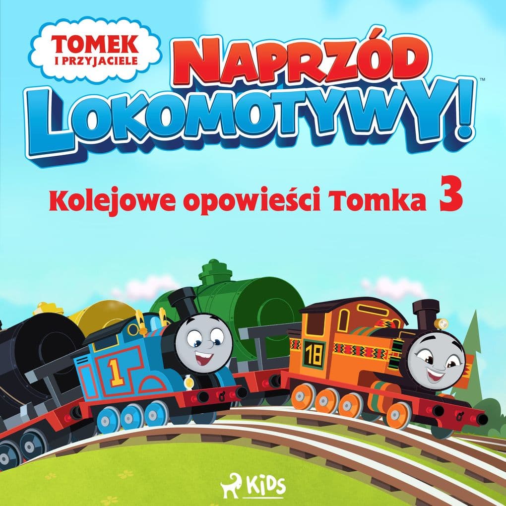 Tomek i przyjaciele - Naprzód lokomotywy - Kolejowe opowieci Tomka 3
