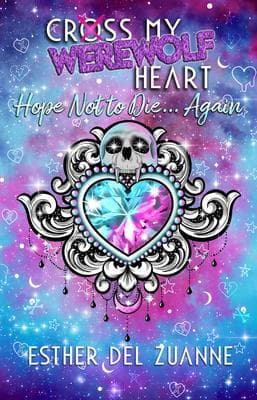 Cross My Werewolf Heart